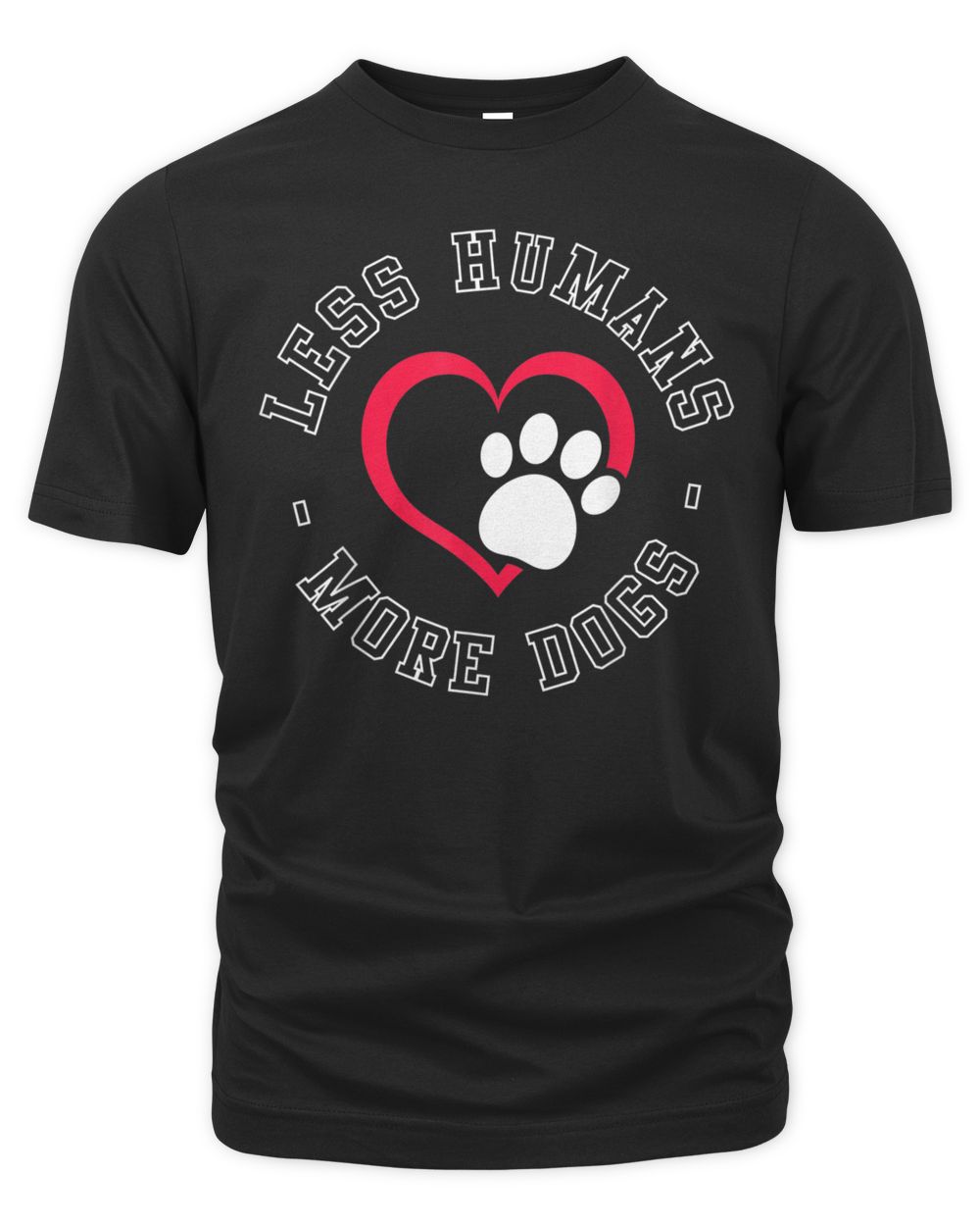Less Humans - More Dogs - Funny Dog Lover Humour T-Shirt Men's Premium Tshirt black s